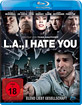 L.A., I Hate You Blu-ray