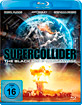 Supercollider - The Black Hole Apocalypse Blu-ray