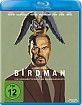 Birdman oder (die unverhoffte Macht der Ahnungslosigkeit) Blu-ray