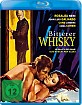 Bitterer Whiskey - Im Rausch der Sinne Blu-ray