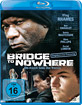 Bridge to Nowhere - Die dunkle Seite des Traums Blu-ray