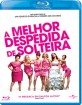 A Melhor Despedida de Solteira (PT Import) Blu-ray