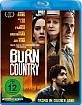 Burn Country - Fremd im eigenen Land Blu-ray