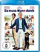 Da muss Mann durch (Blu-ray + UV Copy) Blu-ray