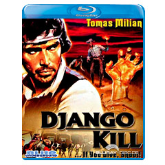 Django-Kill-If-you-Live-Shoot-US.jpg