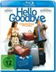 Hello Goodbye - Entscheidung aus Liebe Blu-ray
