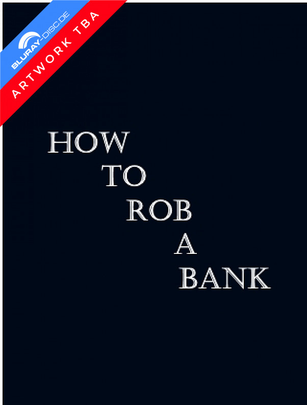 How-to-rob-a-bank-2026-draft-DE.webp