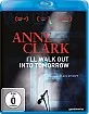 Anne Clark - I'll Walk Out Into Tomorrow Blu-ray