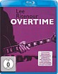 Lee Ritenour - Overtime (Neuauflage) Blu-ray