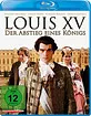 Louis XV - Der Abstieg eines Königs Blu-ray