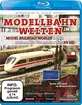 Modellbahnwelten in HD Blu-ray