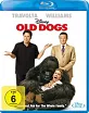 Old Dogs - Daddy oder Deal Blu-ray