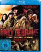 Only the Brave Blu-ray
