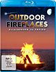 Outdoor Fireplaces - Kaminfeuer im Freien Blu-ray