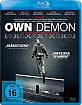 Own Demon - Du kannst dir nur selbst Helfen Blu-ray