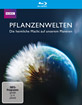 Pflanzenwelten - Die heimliche Macht auf unserem Planeten Blu-ray