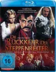 Die Rückkehr der Steppenreiter Blu-ray