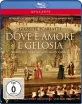 Scarlatti - Dove è Amore è Gelosia Blu-ray
