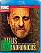 Shakespeare - Titus Andronicus (Woodward) Blu-ray