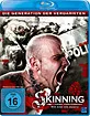 Skinning - Wir sind das Gesetz Blu-ray