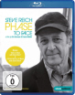 Steve Reich - Phase to Face Blu-ray