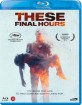 These Final Hours (DK Import ohne dt. Ton) Blu-ray