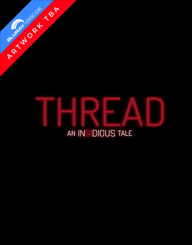 Thread-an-Insidious-Tale-2025-darft-DE.webp