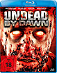 Undead by Dawn (Neuauflage) Blu-ray