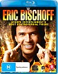WWE: Eric Bischoff - Sports Entertainment's Most Controversial Figure (AU Import ohne dt. Ton) Blu-ray