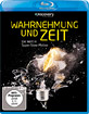 Wahrnehmung und Zeit - Die Welt in Super Slow Motion Blu-ray