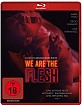 We Are The Flesh Blu-ray