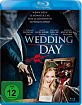 Wedding Day - Wenn dein schönster Tag zum schlimmsten Albtraum wird (Neuauflage) Blu-ray