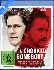 A Crooked Somebody - Lieber ein ehrlicher Niemand, als ein unehrlicher Jemand Blu-ray