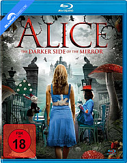 Alice - The Darker Side of the Mirror (Neuauflage) Blu-ray