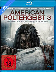 American Poltergeist 3 - Sie werden nicht ohne dich gehen Blu-ray