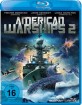 American Warships 2 (Neuauflage) Blu-ray