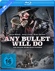 Any Bullet Will Do - Um Gnade muss man flehen Blu-ray