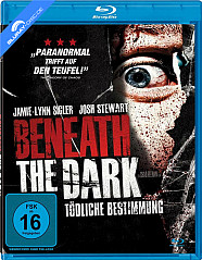 Beneath the Dark - Tödliche Bestimmung Blu-ray