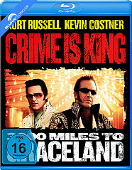 Crime is King - 3000 Miles to Graceland Blu-ray