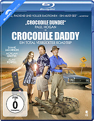 Crocodile Daddy - Ein total verrückter Roadtrip Blu-ray