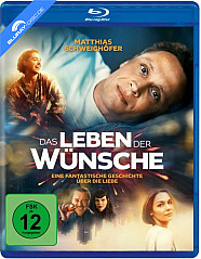 Das Leben der Wünsche