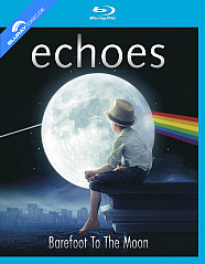 Echoes - Barefoot To The Moon Blu-ray