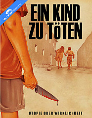 Ein Kind zu töten - Utopie oder Wirklichkeit (Limited Mediabook Edition) (Cover B) Blu-ray