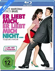 Er liebt mich, er liebt mich nicht... - Toujours l'amour Blu-ray