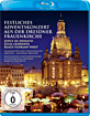 Festliches Adventskonzert 2013 aus der Dresdner Frauenkirche Blu-ray