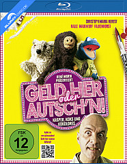 Geld her oder Autsch'n! Blu-ray