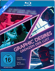 Graphic Desires - Grenzen der Lust Blu-ray