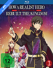 How a Realist Hero Rebuilt the Kingdom - Vol. 3 (Limited Digipak Edition)