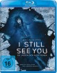 I Still See You - Sie lassen dich nicht ruhen Blu-ray