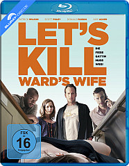 Let's Kill Ward's Wife - Die fiese Gattin muss weg! Blu-ray